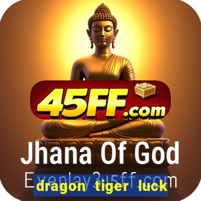 dragon tiger luck demo dinheiro infinito